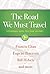 The Road We Must Travel: A Personal Guide For Your Journey