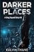 Darker Places - A Dog Squad...