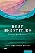 Deaf Identities: Exploring ...