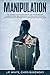 Manipulation: The Complete ...