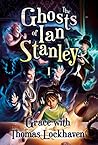 The Ghosts of Ian Stanley I