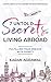 7 Untold Secrets of Living ...