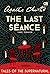 The Last Séance - Yang Terakhir