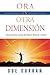Ora en Otra Dimensión: Desc...