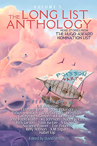 The Long List Anthology Volume 5: More Stories From the Hugo Award Nomination List (Kindle Edition)