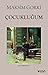 Çocukluğum by Maxim Gorky Çocukluğum by Maxim Gorky
