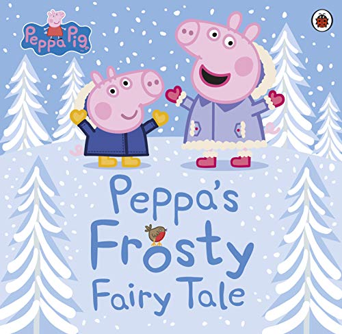 Peppa Pig: Peppa's Frosty Fairy Tale (Paperback)