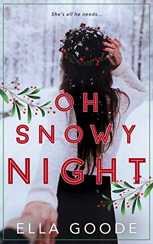 Oh Snowy Night (Kindle Edition)