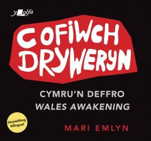 Cofiwch Dryweryn - Cymru'n Deffro / Wales Awakening (Welsh Edition)