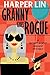 Granny Goes Rogue (Secret A...