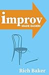 Improv Made Easier by Rich Baker Improv Made Easier by Rich Baker