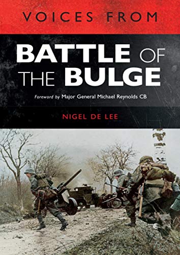 Voices from the Battle of the Bulge (Kindle Edition)