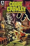 Count Crowley: Reluctant Midnight Monster Hunter #3