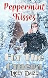 Peppermint Kisses for the Omega by Lacey Daize