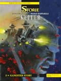 Le Storie n. 87: Keller 2 - Gangster Story