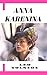 Anna Karenina by Leo Tolstoy