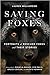 Saving Foxes: Portraits of ...