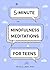 5-Minute Mindfulness Meditations for Teens