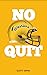 No Quit