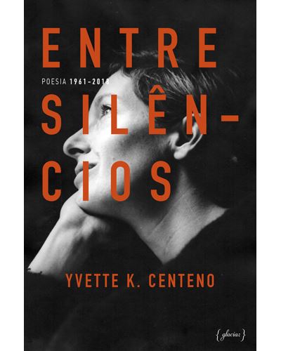 Entre Silêncios: Poesia, 1961-2018 (Paperback)