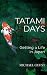 Tatami Days: Getting a Life...