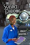 The Solstice Pudding by Angel  Martinez