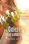 ¿Quieres soñar conmigo? (Sueños, #1)