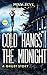 Cold Hangs the Midnight: A ...