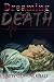 Dreaming of Death