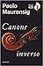Canone inverso by Paolo Maurensig