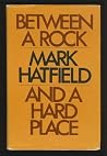Between a Rock and a Hard Place Between a Rock and a Hard Place