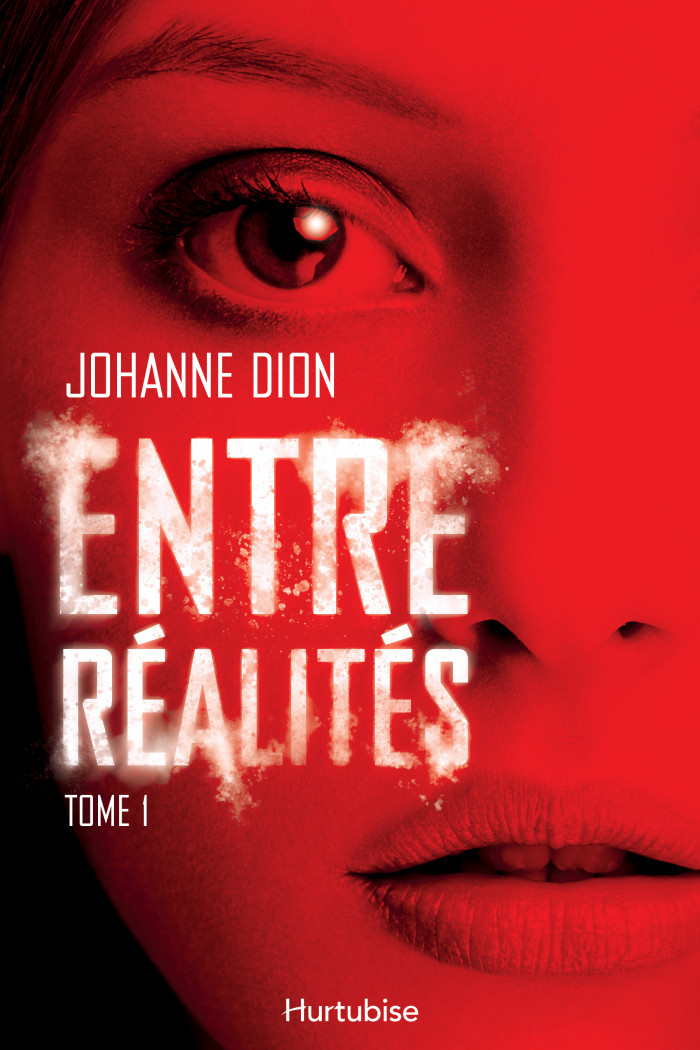 Entre réalités (Entre réalités, #1)