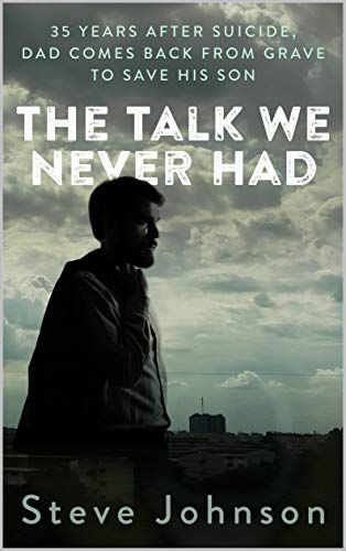 The Talk We Never Had: 35 Years After Suicide, Dad Returns From Grave To Save His Son