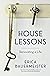 House Lessons: Renovating a Life