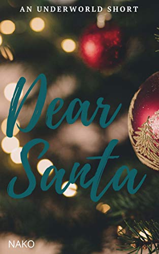 Dear Santa: An Underworld Short (The Underworld)