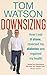 Downsizing: How I Lost 8 St...
