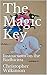 The Magic Key: Instructions on the Bodhicitta