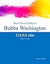 Don't Give Candy to Bubba Washington by Charles C.  Martin