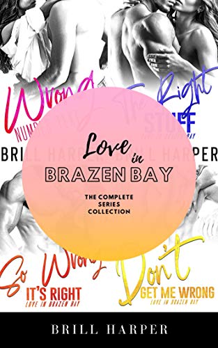 Love in Brazen Bay: The Complete Series Collection