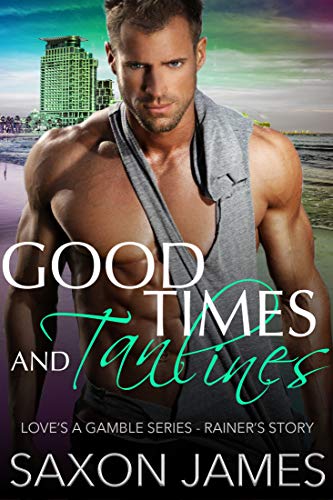 Good Times and Tan Lines (Love's a Gamble, #0.5)