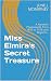Miss Elmira's Secret Treasu...