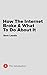 How The Internet Broke And What To Do About It by Sam Lessin