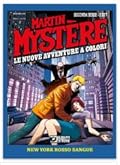 Martin Mystère. Le nuove avventure a colori - Seconda serie n 3 : New York rosso sangue