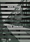 Città sommersa by Marta Barone