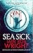 Sea Sick (Ravaged World Trilogy, #1) (Damienverse, #5) by Iain Rob Wright
