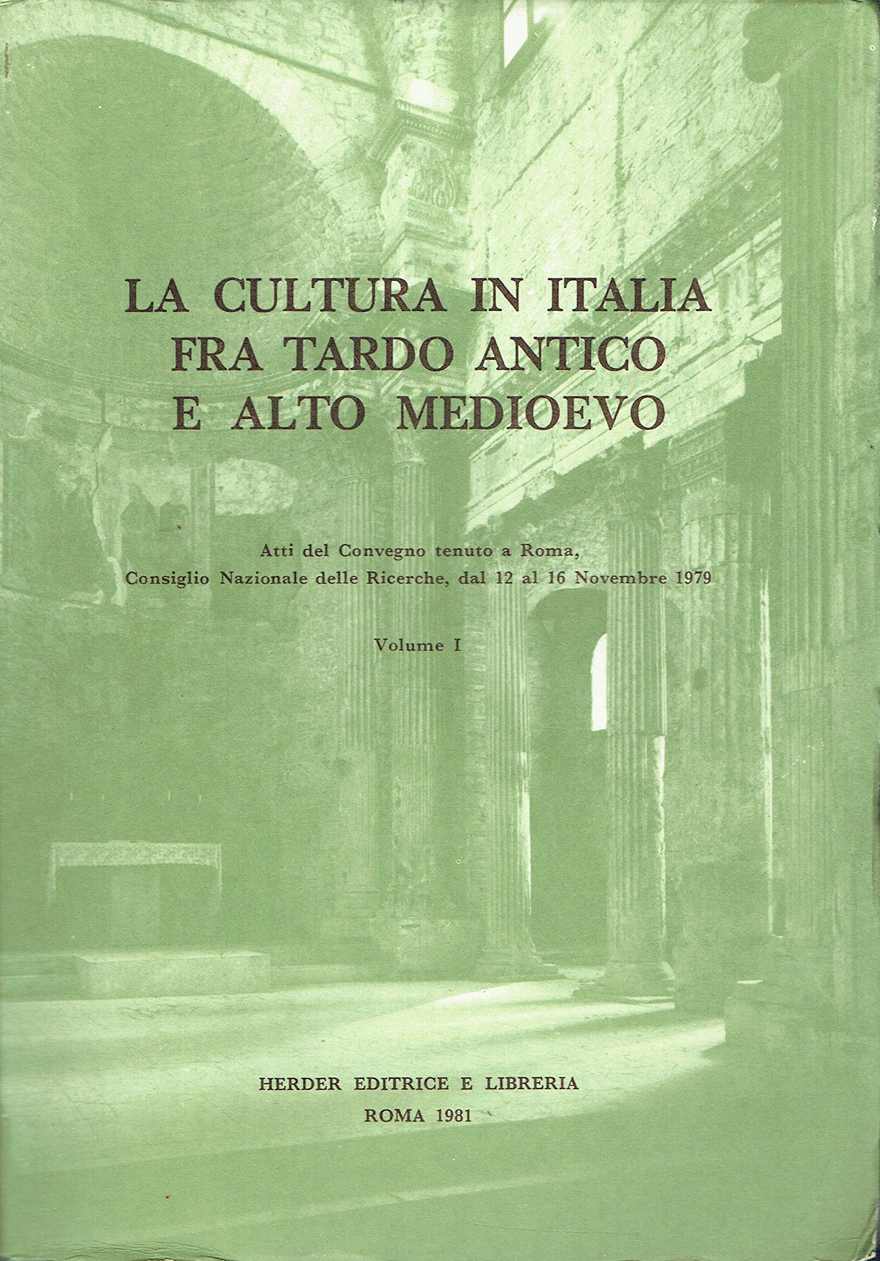 La cultura in Italia fra tardo antico e alto medioevo