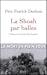 La Shoah par balles: La mort en plein jour