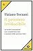 Il pensiero irriducibile - Le teorie economiche non considera... by Tiziano Terzani