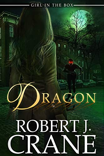 Dragon (Out of the Box, #27 ,The Girl in the Box Book 37)