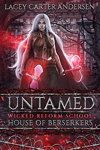 Untamed (House of Berserkers, #1; Wicked Reform School)